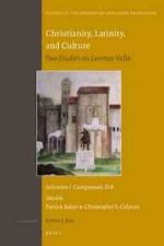 Christianity, Latinity, and Culture: Two Studies on Lorenzo Valla