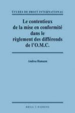 Le Contentieux de La Mise En Conformite Dans Le ReGlement Des Differends de l'O.M.C.