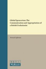 Global Spencerism: The Communication and Appropriation of a British Evolutionist