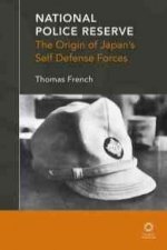National Police Reserve: The Origin of Japan S Self Defense Forces