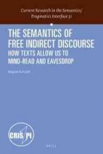 The Semantics of Free Indirect Discourse: How Texts Allow Us to Mind-Read and Eavesdrop