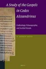 A Study of the Gospels in Codex Alexandrinus: Codicology, Palaeography, and Scribal Hands