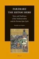 Far Marz, the Sist Ni Hero: Texts and Traditions of the 