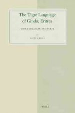 The Tigre Language of Ginda, Eritrea: Short Grammar and Texts