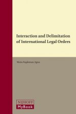 Interaction and Delimitation of International Legal Orders