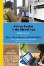 African Studies in the Digital Age: Disconnects?