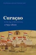 Curacao in the Age of Revolutions, 1795-1800