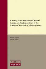 Minority Governance in and Beyond Europe: Celebrating 10 Years of the European Yearbook of Minority Issues