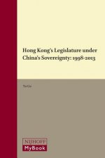 Hong Kong's Legislature Under China's Sovereignty: 1998-2013