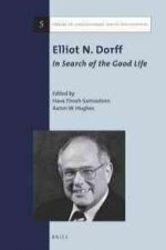 Elliot N. Dorff: In Search of the Good Life