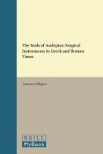 The Tools of Asclepius: Surgical Instruments in Greek and Roman Times