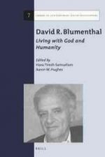 David R. Blumenthal: Living with God and Humanity