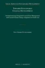 Towards Sustainable Coastal Development: Institutionalizing Integrated Coastal Zone Management and Coastal Climate Change Adaptation in South Asia