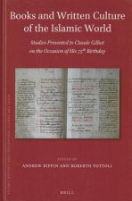 Books and Written Culture of the Islamic World: Studies Presented to Claude Gilliot on the Occasion of His 75th Birthday