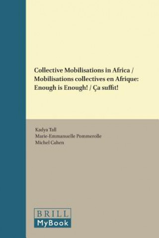 Collective Mobilisations in Africa / Mobilisations Collectives En Afrique: Enough Is Enough! / CA Suffit!