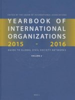 Yearbook of International Organizations 2015-2016, Volume 2: Geographical Index - A Country Directory of Secretariats and Memberships