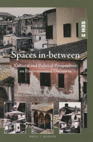 Spaces In-Between: Cultural and Political Perspectives on Environmental Discourse