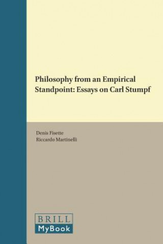 Philosophy from an Empirical Standpoint: Essays on Carl Stumpf