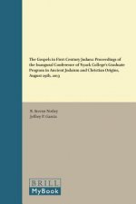 The Gospels in First-Century Judaea: Proceedings of the Inaugural Conference of Nyack College S Graduate Program in Ancient Judaism and Christian Orig