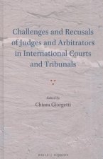 Challenges and Recusals of Judges and Arbitrators in International Courts and Tribunals