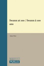 Swann at 100 / Swann A 100 Ans