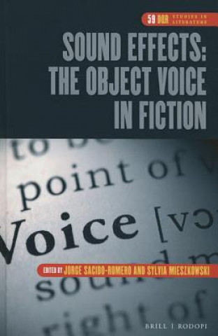 Sound Effects: The Object Voice in Fiction