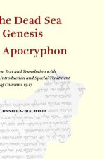 The Dead Sea Genesis Apocryphon: A New Text and Translation with Introduction and Special Treatment of Columns 13-17