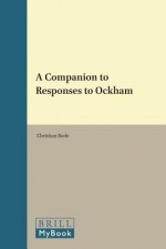 A Companion to Responses to Ockham