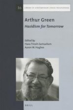 Arthur Green: Hasidism for Tomorrow