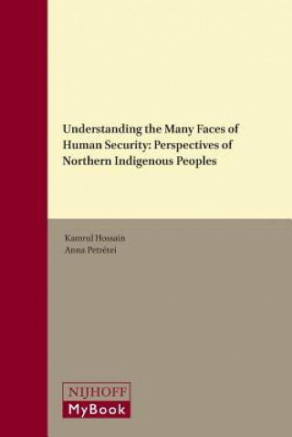Understanding the Many Faces of Human Security: Perspectives of Northern Indigenous Peoples