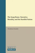 The Sung Home. Narrative, Morality, and the Kurdish Nation