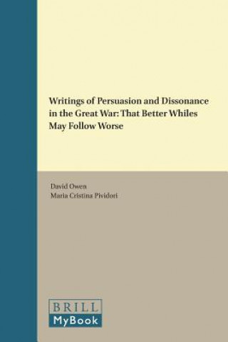 Writings of Persuasion and Dissonance in the Great War: 