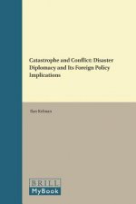 Catastrophe and Conflict: Disaster Diplomacy and Its Foreign Policy Implications