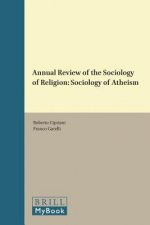 Annual Review of the Sociology of Religion: Sociology of Atheism