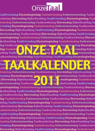 Onze Taalkalender 2011 / druk 1