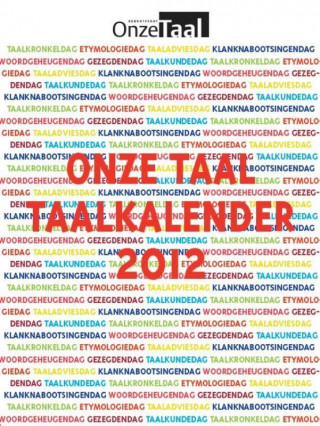 Onze Taal Taalkalender  / 2012 / druk 1