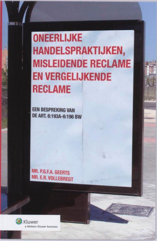 Oneerlijke handelspraktijken, misleidende reclame en vergelijkende reclame