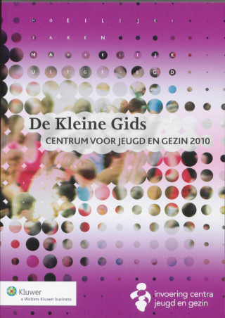 De Kleine Gids  / Centrum voor Jeugd en Gezin 2010 / druk 1