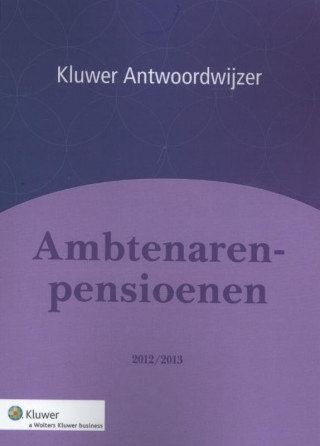 Antwoordwijzer ambtenarenpensioenen / 2012 2013 / druk 1