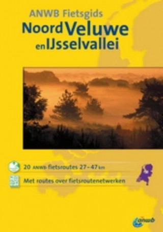 ANWB Fietsgids Noord-Veluwe en IJsselvallei / druk 1