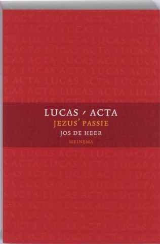 Lucas-Acta / 3 Jezus' passie / druk 1