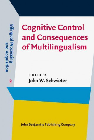 Cognitive Control and Consequences of Multilingualism