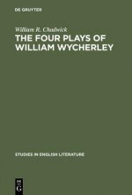 four plays of William Wycherley