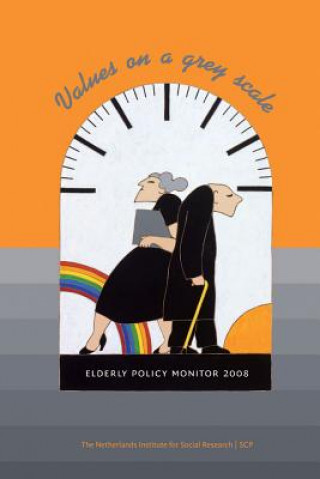 Values on a Grey Scale: Elderly Policy Monitor 2008