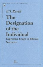 The Designation of the Individual Expressive Usage in Biblical Narrative: Expressive Usage in Biblical Narrative