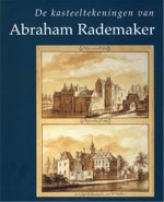 Kasteeltekeningen van Abraham Rademaker / druk 1