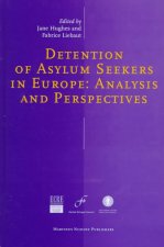 Detention of Asylum Seekers in Europe: Analysis and Perspectives