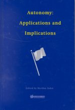 Autonomy: Applications and Implications