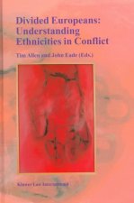 Divided Europeans: Understanding Ethnicities in Conflict