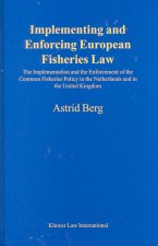 Implementing and Enforcing European Fisheries Law
